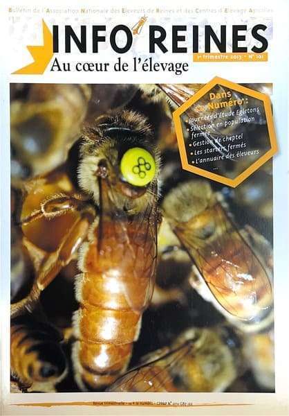 Revue apicole publiée par l'Anercea. N°101 : Elevage et sélection d'abeilles en population fermée ; production de gelée royale : insémination artificielle et technique d'homogénéisation.